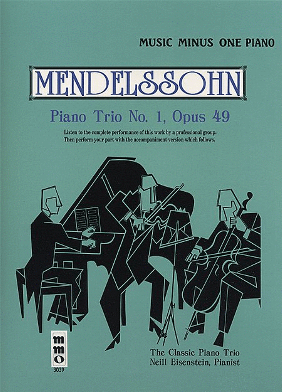 Mendelssohn – Piano Trio No. 1 in D Minor, Op. 49