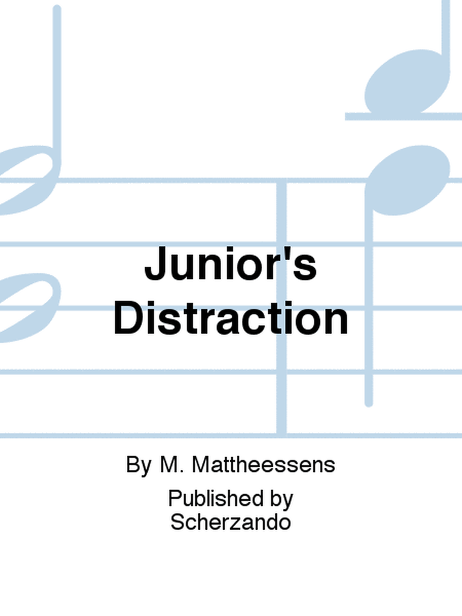 Junior's Distraction
