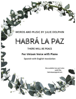 Habrá la paz (There will be peace): For Unison Voice with Piano