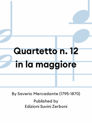 Quartetto n. 12 in la maggiore
