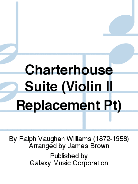 Charterhouse Suite (Violin II Replacement Part)