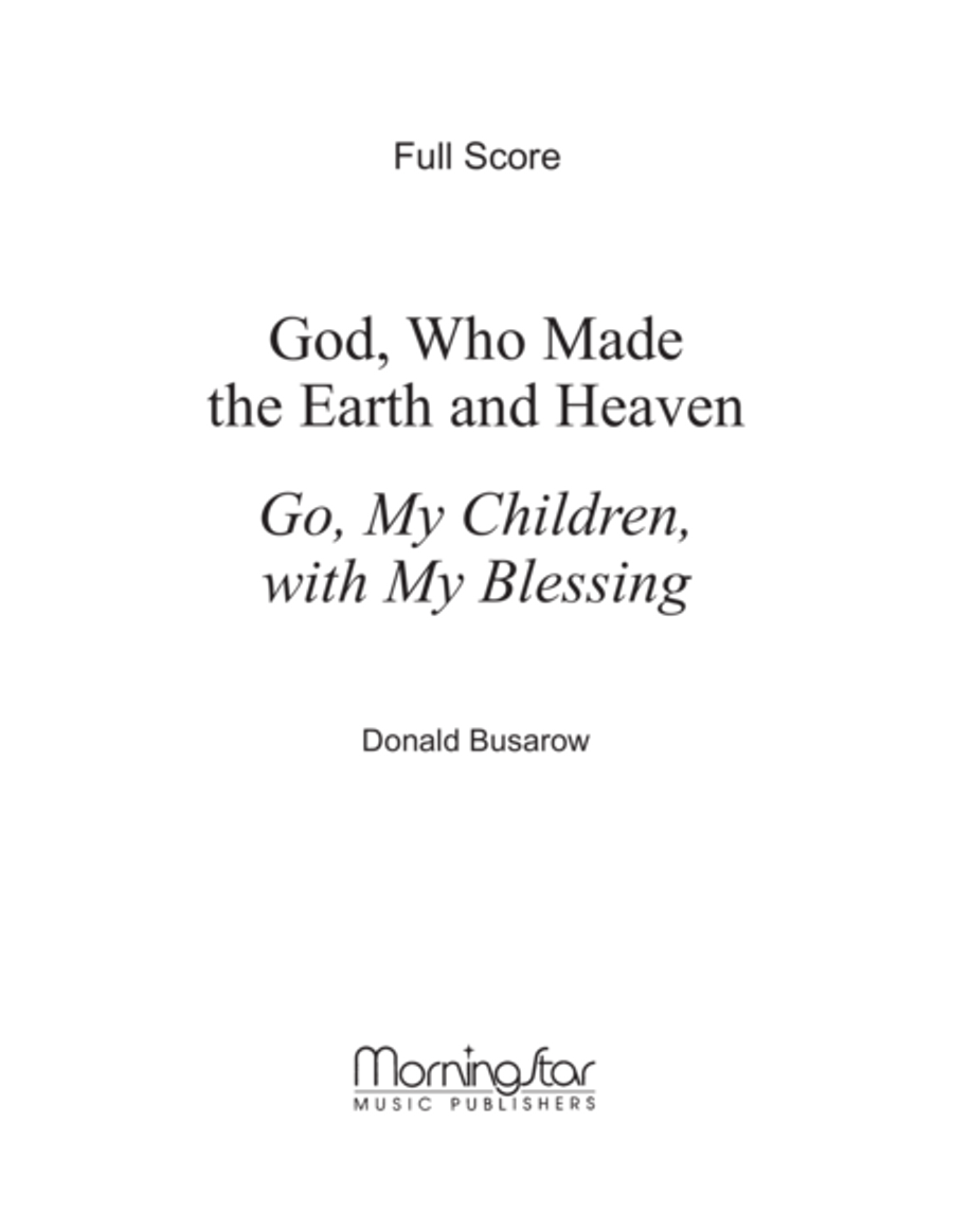 Go, My Children, with My Blessing God, Who Made the Earth and Heaven Choir scores gallery preview page 1