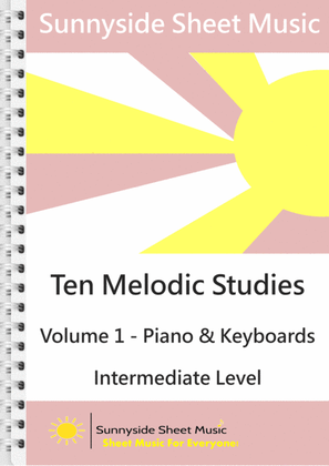 Ten Melodic Studies for Piano & Keyboards, Volume 1