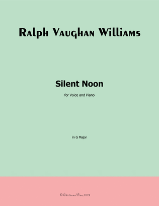 Silent Noon, by Vaughan Williams, in G Major