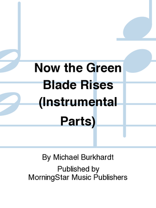 Now the Green Blade Rises (Instrumental Parts)