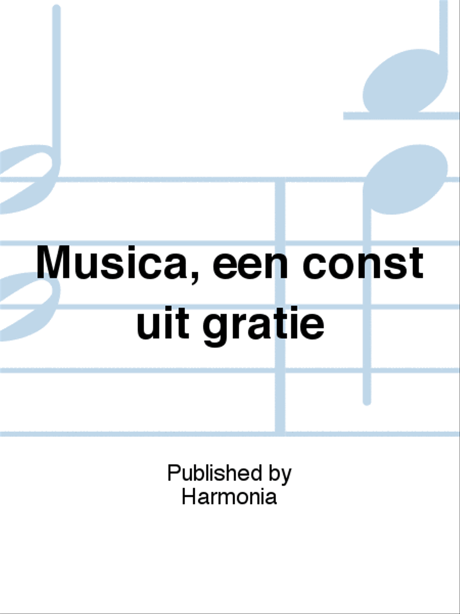 Musica, een const uit gratie 4-Part scores gallery preview page 1