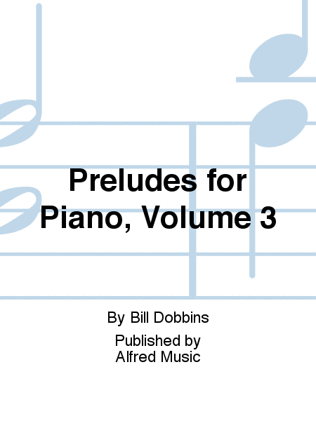 Preludes for Piano, Volume 3