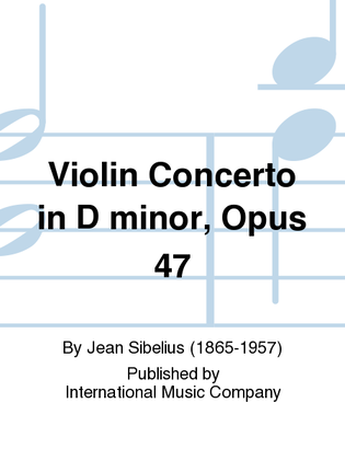 Book cover for Violin Concerto In D Minor, Opus 47