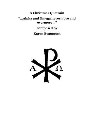 Book cover for A Christmas Quatrain -- "Alpha and Omega, evermore and evermore..."