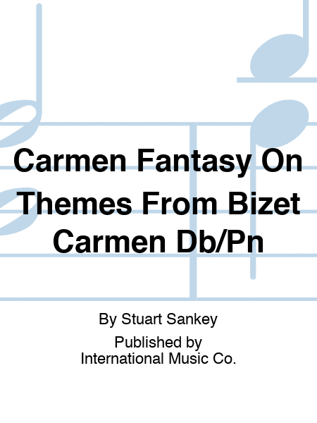 Carmen Fantasy On Themes From Bizet Carmen Db/Pn