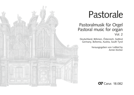 Pastoral music for organ, vol. 2: Germany, Bohemia, Austria, South Tyrol