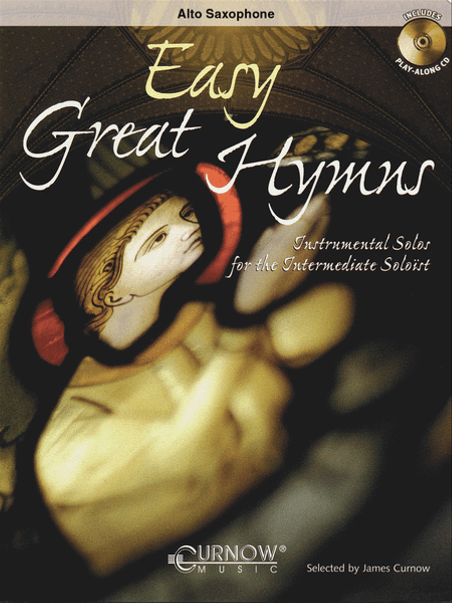 Easy Great Hymns by James Curnow Alto Saxophone - Sheet Music