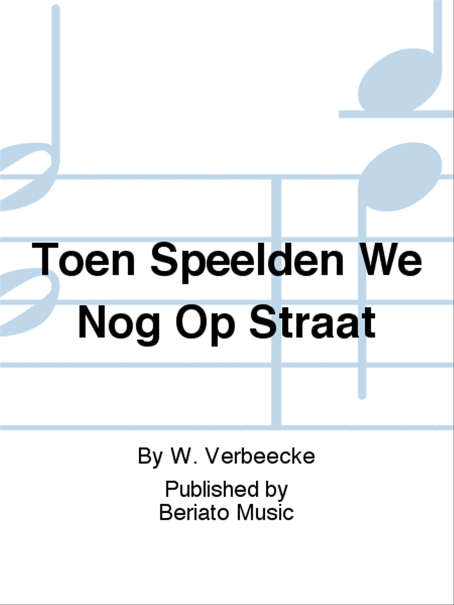 Toen Speelden We Nog Op Straat