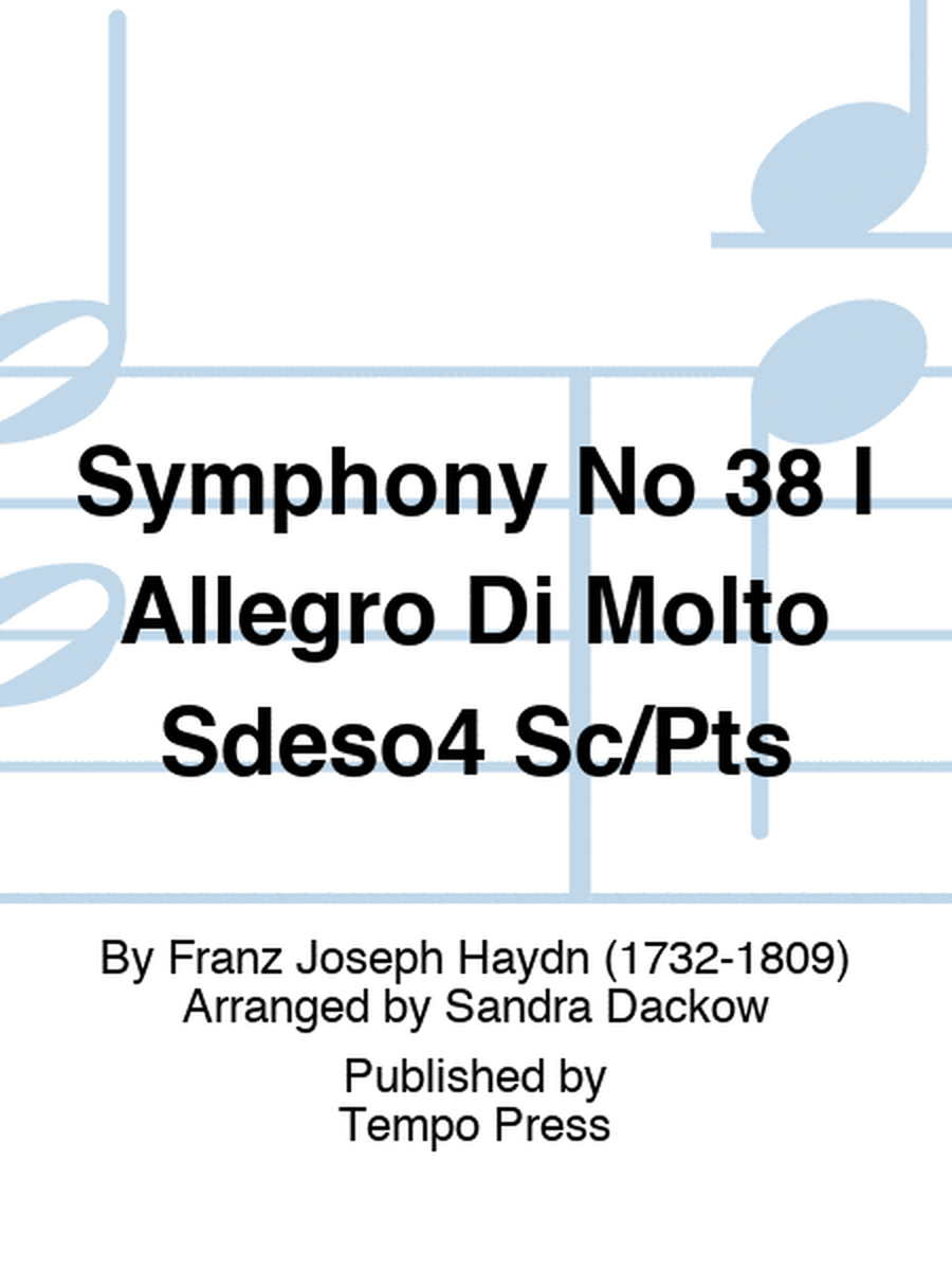 Symphony No 38 I Allegro Di Molto Sdeso4 Sc/Pts