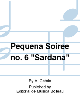 Pequena Soiree no. 6 "Sardana"