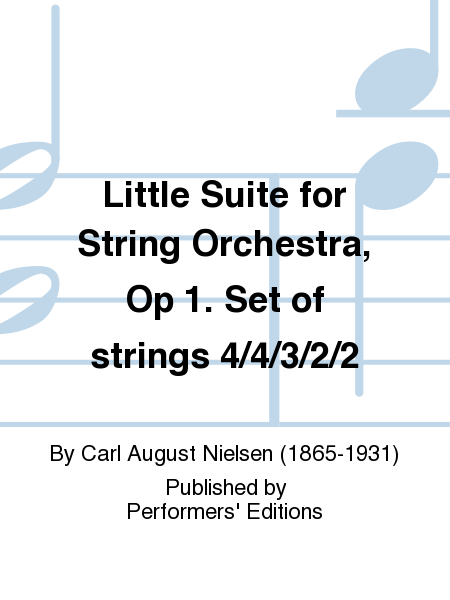 Little Suite for String Orchestra, Op 1. Set of strings 4/4/3/2/2
