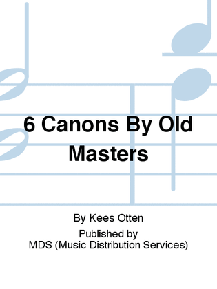 Book cover for 6 Canons by Old Masters