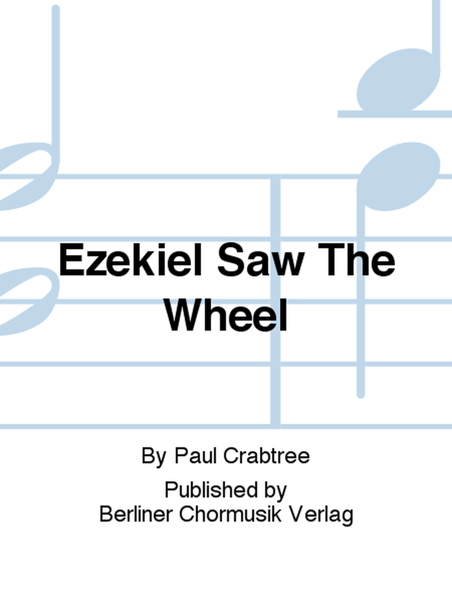 Ezekiel Saw The Wheel