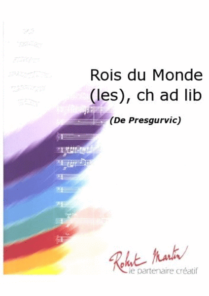 Rois du Monde (les), Chant/choeur Ad Lib image number null