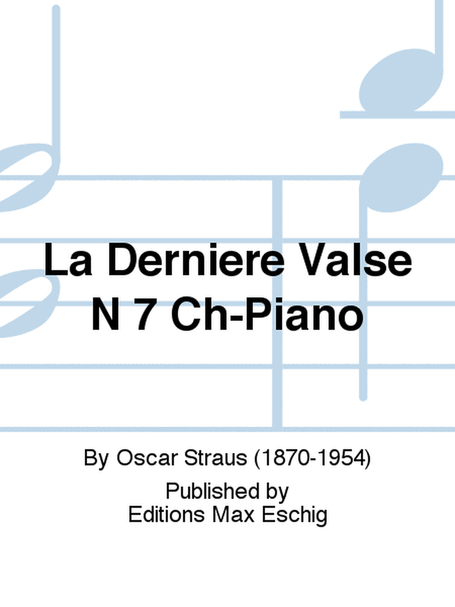 La Derniere Valse N 7 Ch-Piano