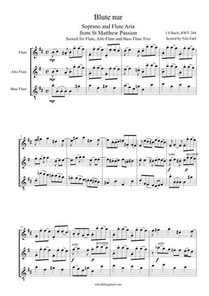 J S Bach Blute nur from St Matthew Passion, BWV 244. Flute, Alto Flute and Bass Flute Trio