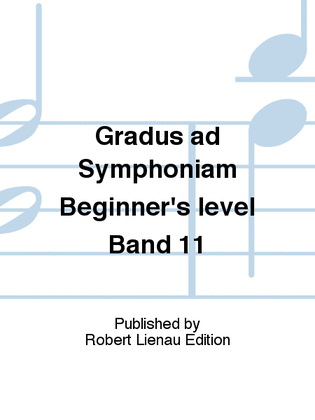 Gradus ad Symphoniam Beginner's level Band 11