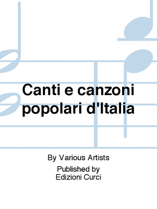 Canti e canzoni popolari d'Italia