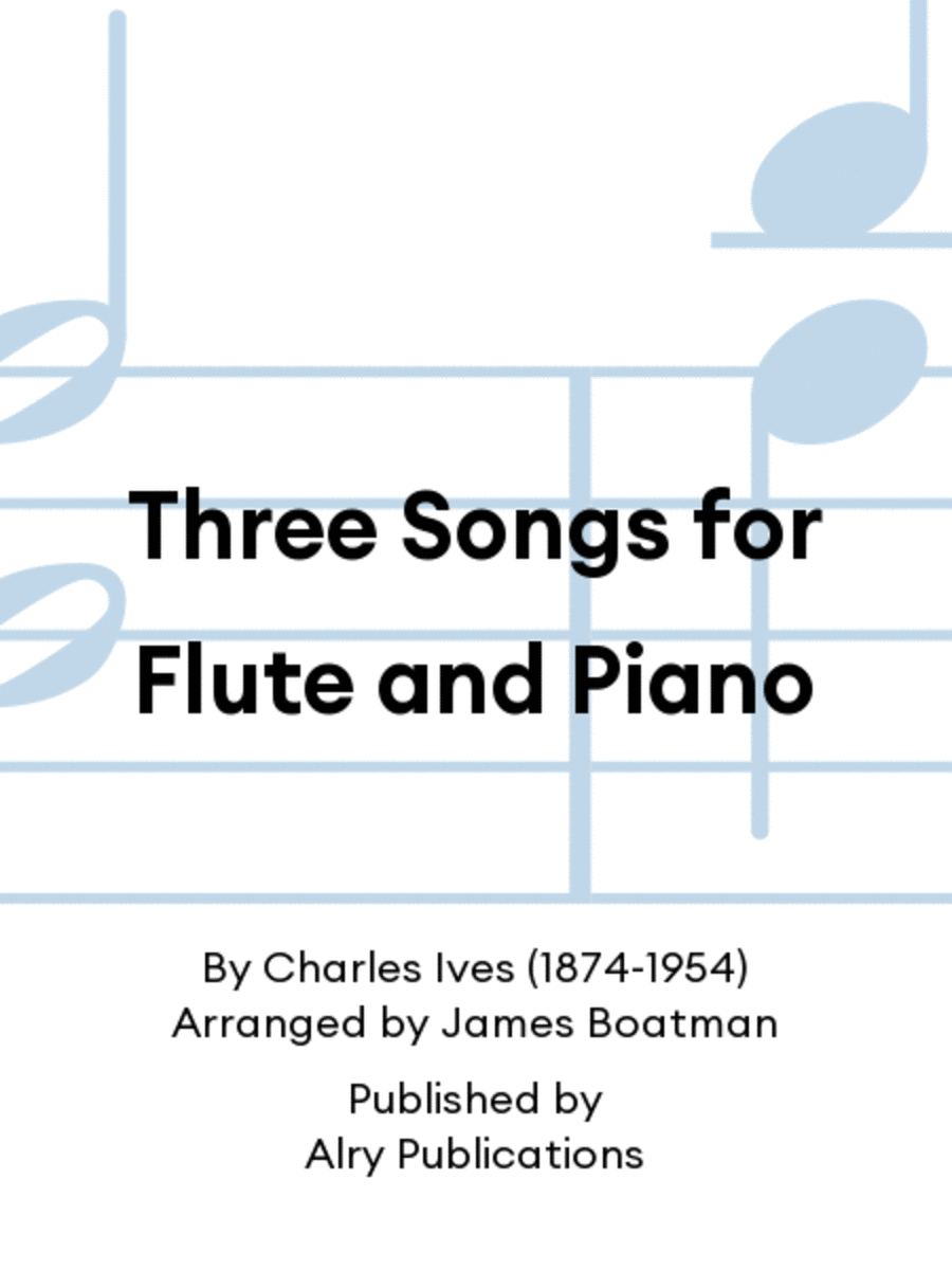 Three Songs for Flute and Piano Flute Solo scores gallery preview page 1