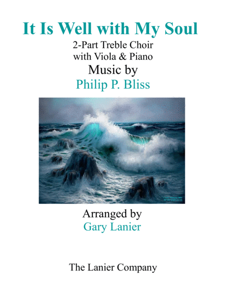 IT IS WELL WITH MY SOUL (2-Part Treble Voice Choir with Viola & Piano) image number null