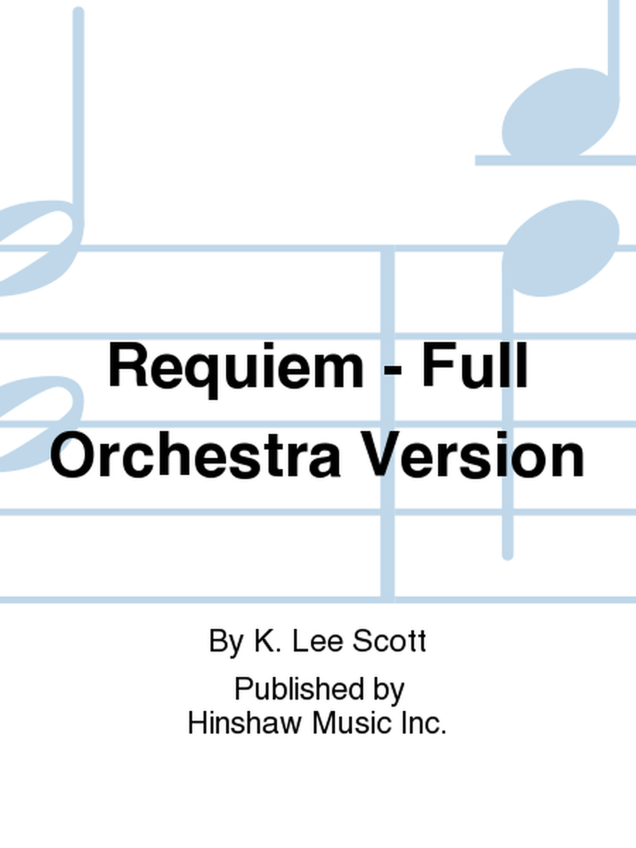 Requiem - Full Orchestra Version