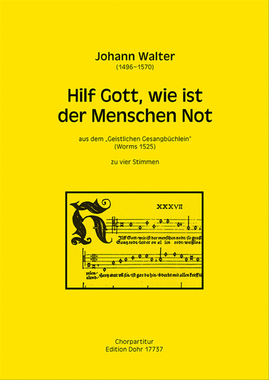 Hilf Gott, wie ist der Menschen Not zu vier Stimmen (STTB) (aus dem "Geistlichen Gesangbüchlein")