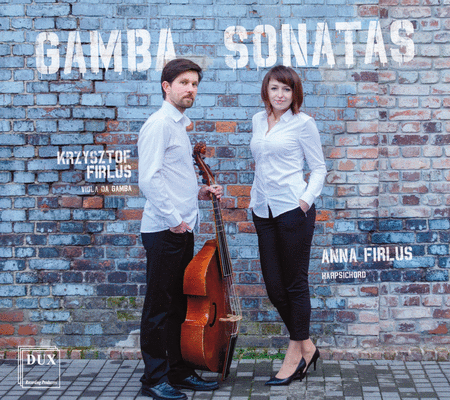 Krzysztof & Anna Firlus: Gamba Sonatas