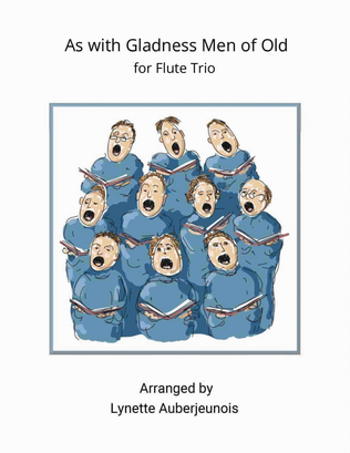 As with Gladness Men of Old - Flute Trio