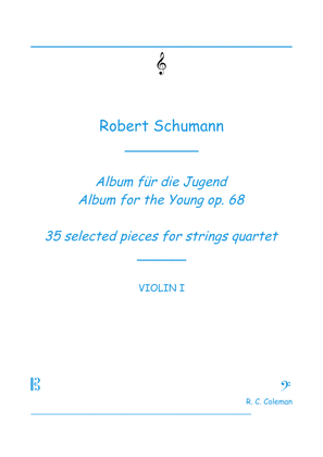 Robert Schumann Albun for the Young op. 68 35 selected pieces for string quartet