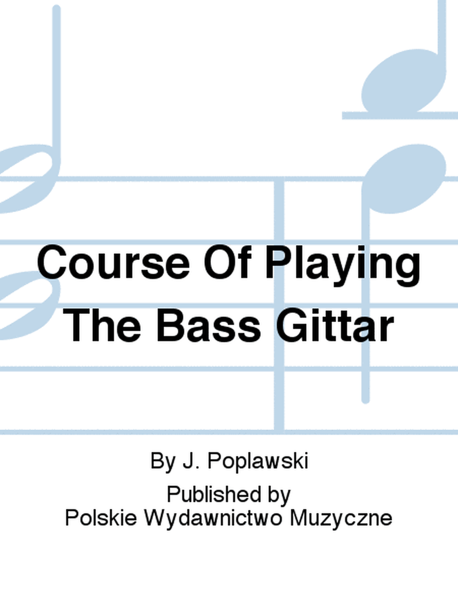 Course Of Playing The Bass Gittar