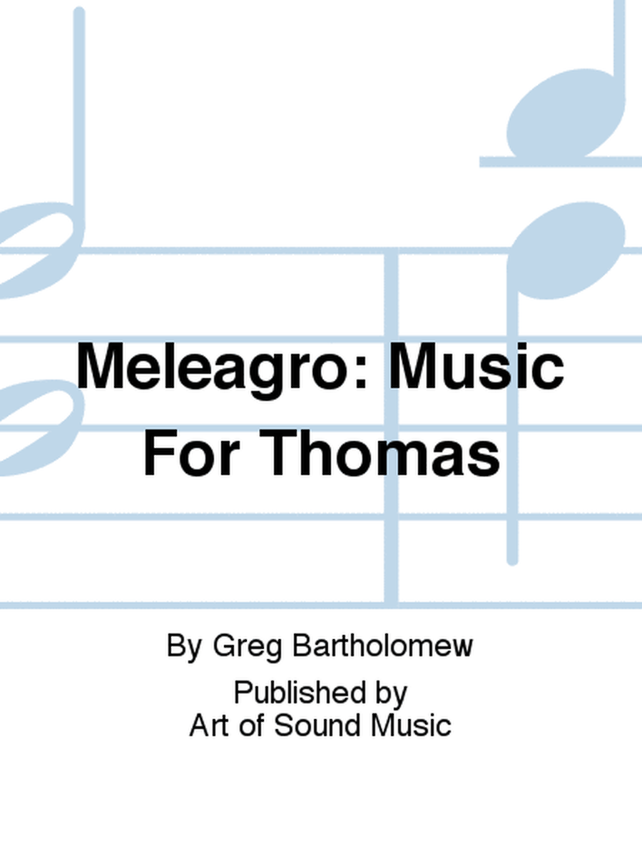 Meleagro: Music For Thomas