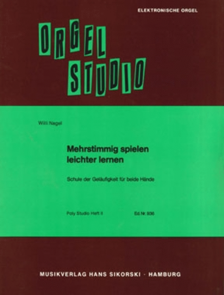Mehrstimmig Spielen Leichter Lernen -schule Der Gel Ufigkeit Fur Beide H Nde. Teil 2-