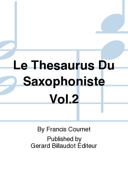 Le Thesaurus Du Saxophoniste Vol. 2