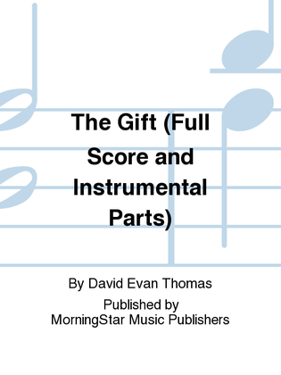 Book cover for The Gift (Full Score and Instrumental Parts)