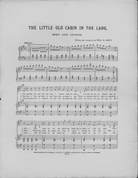 The Little Old Cabin in the Lane. Song and Chorus