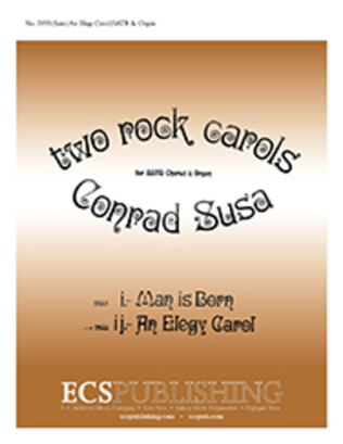 Two Rock Carols: An Elegy Carol