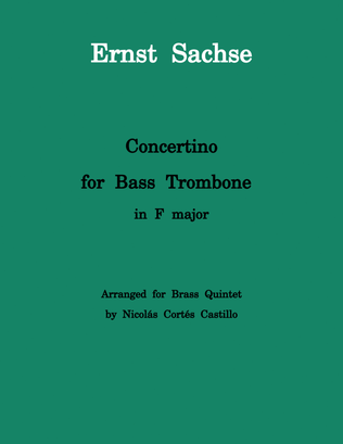 Ernst Sachse - Concertino for Bass Trombone (for Brass Quintet)