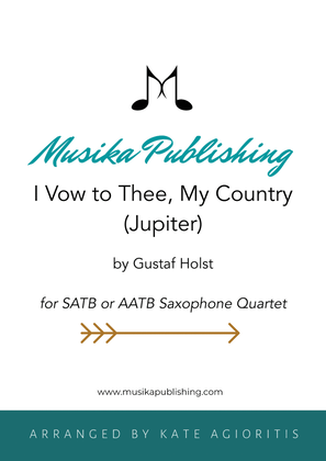 Book cover for I Vow to Thee, My Country (Jupiter) - SATB or AATB Saxophone Quartet