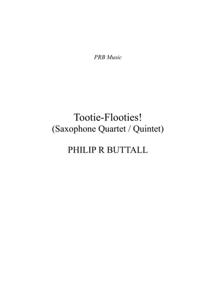 Tootie-Flooties! (Saxophone Quartet / Quintet) - Score image number null