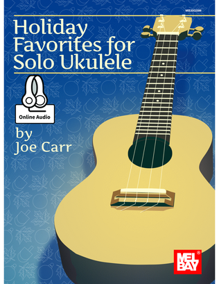 Book cover for Holiday Favorites for Solo Ukulele