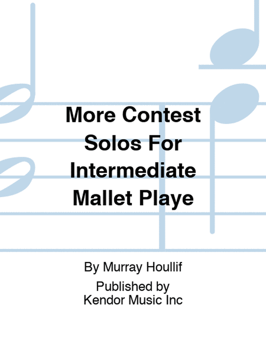 More Contest Solos For Intermediate Mallet Playe