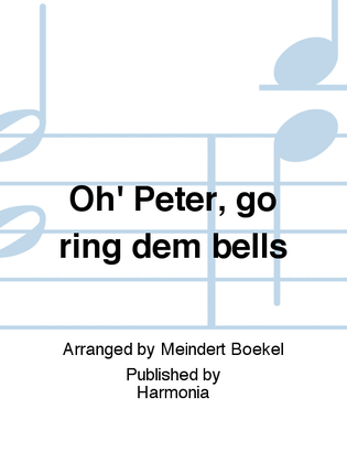 Oh' Peter, go ring dem bells