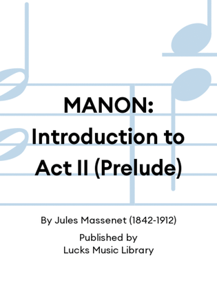 Book cover for MANON: Introduction to Act II (Prelude)
