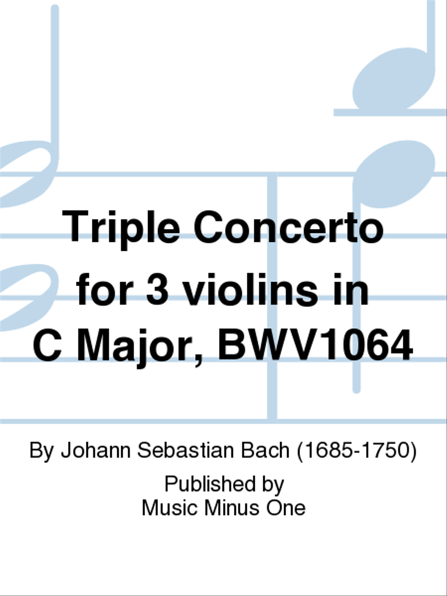 Johann Sebastian Bach: Triple Concerto for Three Violins in C Major, BWV 1064 Violin Solo scores gallery preview page 1