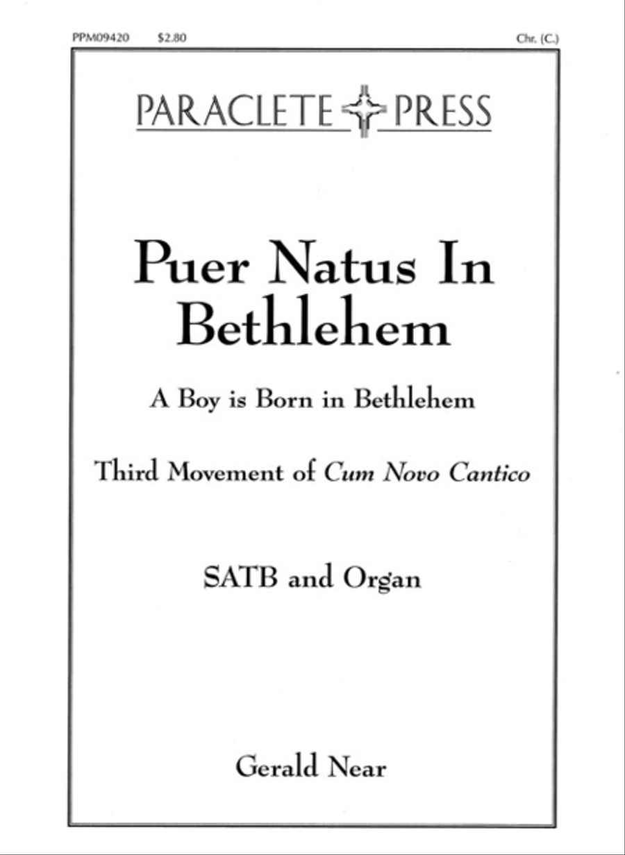 Puer Natus In Bethlehem (3rd mvt. of Cum Novo Cantico)